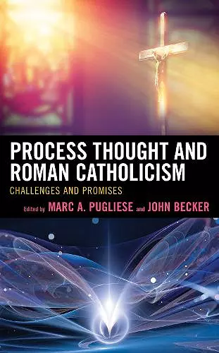 Process Thought and Roman Catholicism cover