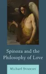 Spinoza and the Philosophy of Love cover