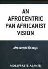 An Afrocentric Pan Africanist Vision cover