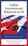 Cuban International Relations at 60 cover