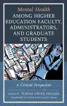 Mental Health among Higher Education Faculty, Administrators, and Graduate Students cover