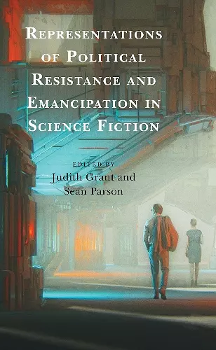 Representations of Political Resistance and Emancipation in Science Fiction cover