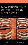 New Perspectives on the Nigeria-Biafra War cover