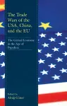 The Trade Wars of the USA, China, and the EU cover