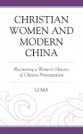 Christian Women and Modern China cover