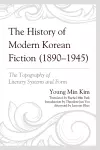 The History of Modern Korean Fiction (1890-1945) cover