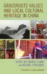 Grassroots Values and Local Cultural Heritage in China cover