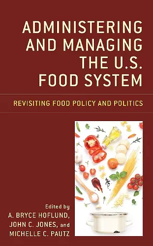 Administering and Managing the U.S. Food System cover