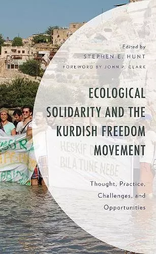 Ecological Solidarity and the Kurdish Freedom Movement cover