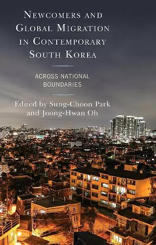 Newcomers and Global Migration in Contemporary South Korea cover