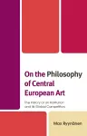 On the Philosophy of Central European Art cover