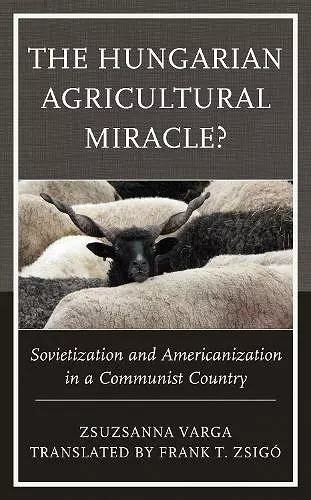 The Hungarian Agricultural Miracle? cover