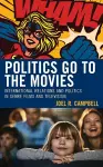 Politics Go to the Movies cover