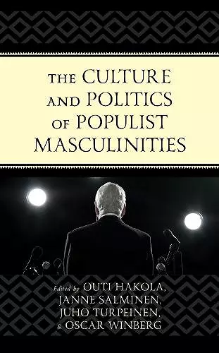 The Culture and Politics of Populist Masculinities cover