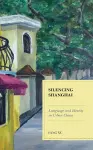 Silencing Shanghai cover