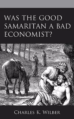 Was the Good Samaritan a Bad Economist? cover