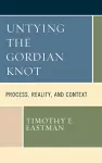 Untying the Gordian Knot cover