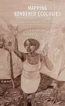 Mapping Gendered Ecologies cover