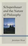 Schopenhauer and the Nature of Philosophy cover