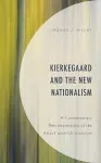 Kierkegaard and the New Nationalism cover