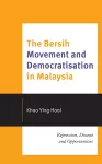 The Bersih Movement and Democratisation in Malaysia cover