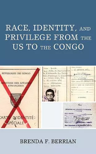 Race, Identity, and Privilege from the US to the Congo cover