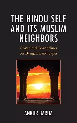 The Hindu Self and Its Muslim Neighbors cover