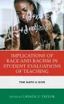 Implications of Race and Racism in Student Evaluations of Teaching cover