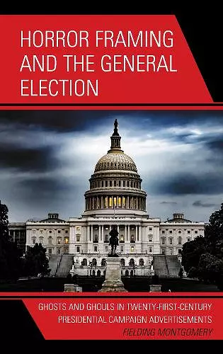 Horror Framing and the General Election cover