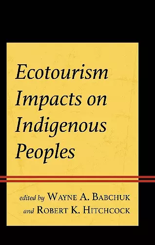 Ecotourism Impacts on Indigenous Peoples cover