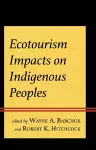 Ecotourism Impacts on Indigenous Peoples cover