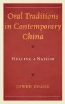 Oral Traditions in Contemporary China cover