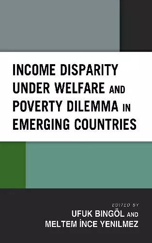 Income Disparity under Welfare and Poverty Dilemma in Emerging Countries cover