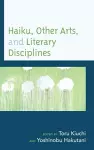 Haiku, Other Arts, and Literary Disciplines cover