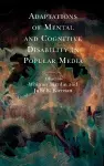 Adaptations of Mental and Cognitive Disability in Popular Media cover