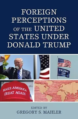 Foreign Perceptions of the United States under Donald Trump cover