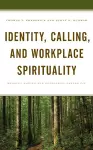Identity, Calling, and Workplace Spirituality cover