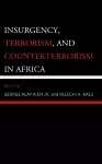 Insurgency, Terrorism, and Counterterrorism in Africa cover