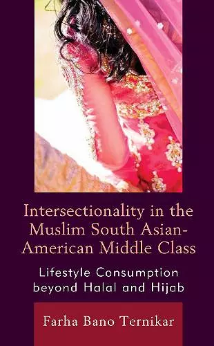 Intersectionality in the Muslim South Asian-American Middle Class cover