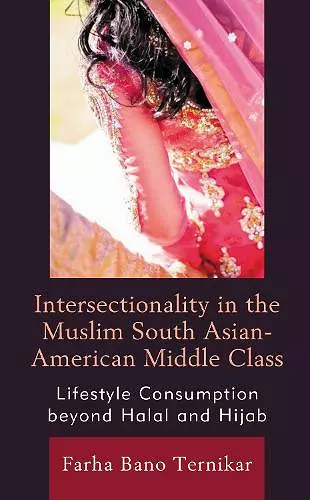 Intersectionality in the Muslim South Asian-American Middle Class cover
