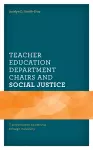 Teacher Education Department Chairs and Social Justice cover