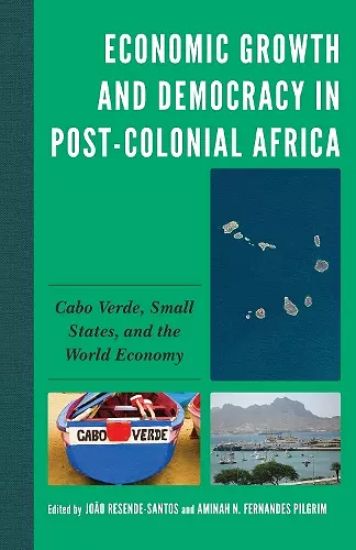 Economic Growth and Democracy in Post-Colonial Africa cover