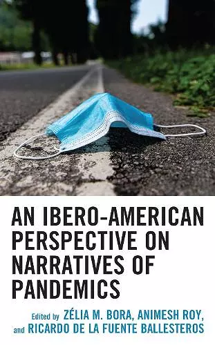 An Ibero-American Perspective on Narratives of Pandemics cover