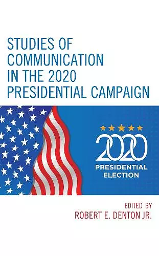 Studies of Communication in the 2020 Presidential Campaign cover