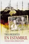 Tres Muertes En Estambul cover