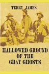 Hallowed Ground of the Gray Ghosts cover