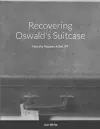 Recovering Oswald's Suitcase cover