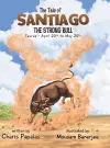 The Tale of Santiago The Strong Bull cover