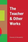 The Teacher and Other Works cover