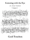 Listening with the Eye - An Asemic Notebook - Volume 4 cover